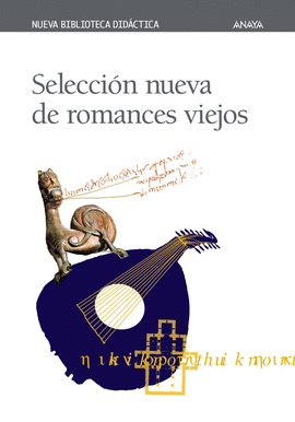 SELECCION NUEVA DE ROMANCES VIEJOS