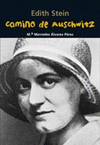 CAMINO A AUSCHIWITZ - EDITH STEIN - BJ/7