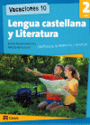 VACACIONES 10. LENGUA CASTELLANA Y LITERATURA 2 ESO