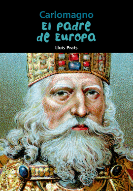 CARLOMAGNO EL PADRE DE EUROPA - BJ/32