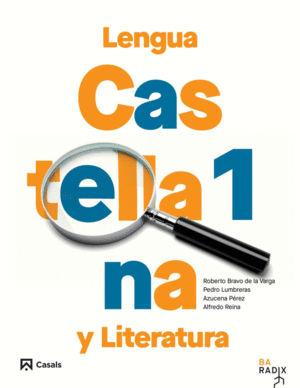 LENGUA CASTELLANA Y LITERATURA 1 BACHILLERATO RADIX