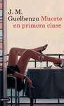 MUERTE EN PRIMERA CLASE