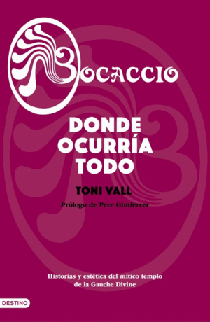 BOCACCIO. DONDE OCURR�A TODO