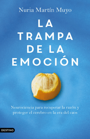 LA TRAMPA DE LA EMOCI�N