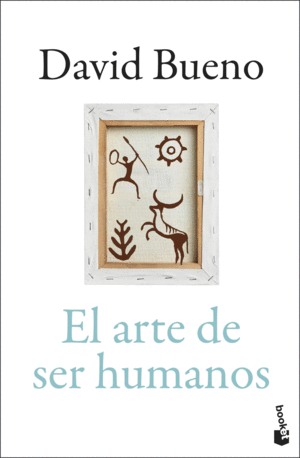 EL ARTE DE SER HUMANOS