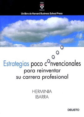 ESTRATEGIAS POCO CONVENCIONALES PARA REINVENTAR CARRERA PROFESION