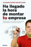 HA LLEGADO LA HORA DE MONTAR TU EMPRESA
