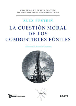 LA CUESTI�N MORAL DE LOS COMBUSTIBLES F�SILES