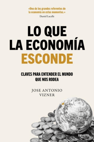 LO QUE LA ECONOM�A ESCONDE