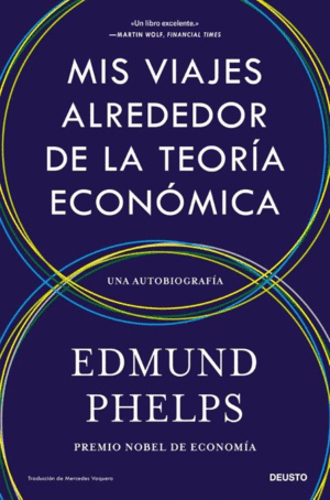 MIS VIAJES ALREDEDOR DE LA TEOR�A ECON�MICA