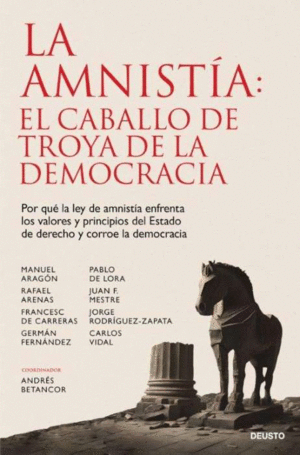 LA AMNISTA: EL CABALLO DE TROYA DE LA DEMOCRACIA