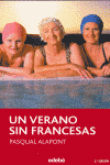 VERANO SIN FRANCESAS, UN