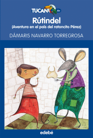 R�TINDEL: AVENTURA EN EL PA�S DEL RATONCITO P�REZ