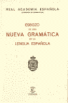 ESBOZO DE UNA NUEVA GRAMATICA DE LA LENGUA ESPA�OLA
