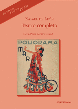 TEATRO COMPLETO ( RAFAEL DE LEON )