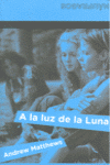 A LA LUZ DE LA LUNA