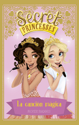 SECRET PRINCESSES 4. LA CANCI�N M�GICA