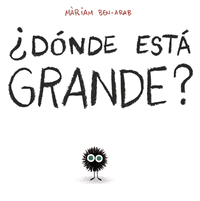 �D�NDE EST� GRANDE?