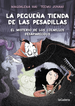 LA PEQUE�A TIENDA DE LAS PESADILLAS 2. EL MISTERIO DE LOS COLMILL