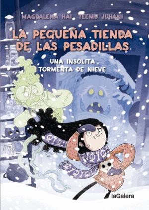 LA PEQUE�A TIENDA DE LAS PESADILLAS 3. UN MU�ECO DE NIEVE MUY BRO