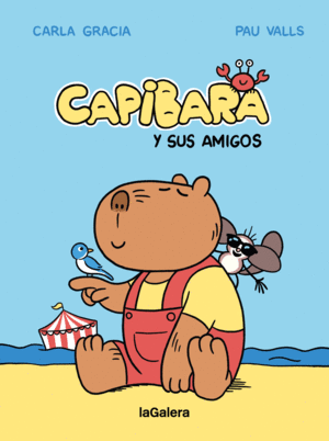 LAS AVENTURAS DE CAPIBARA Y SUS AMIGOS #1