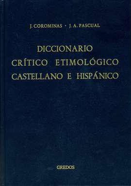DICCIONARIO CRITICO ETIMOLOGICO CASTELLANO HISPANICO T.I