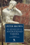 EL MUNDO DE LA ANTIG�EDAD TARD�A