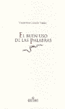 BUEN USO DE LAS PALABRAS, EL