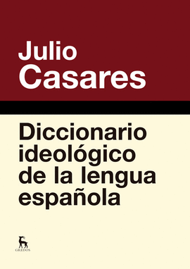 DICCIONARIO IDEOLOGICO DE LA LENGUA ESPAOLA