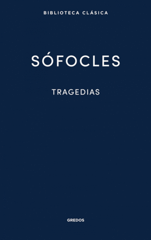 33. TRAGEDIAS (AYAX. LAS TRAQUINIAS. ANTGONA. EDIPO REY.ELECTRA.