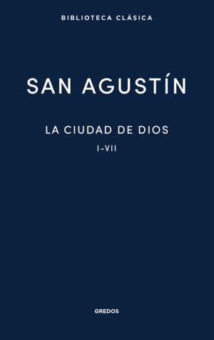 LA CIUDAD DE DIOS  I-VII