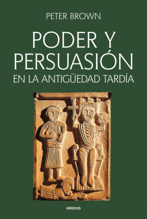 PODER Y PERSUASIN EN LA ANTIGEDAD TARDA