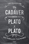 UN CAD�VER ENTRE PLATO Y PLATO