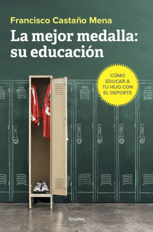 LA MEJOR MEDALLA: SU EDUCACI�N