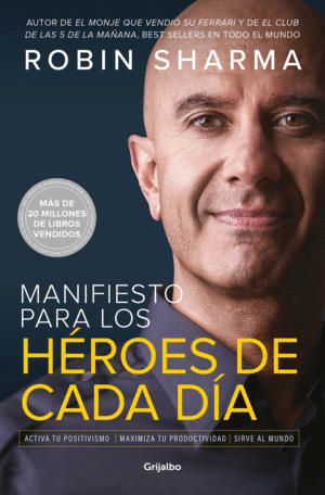 MANIFIESTO PARA LOS H�ROES DE CADA D�A