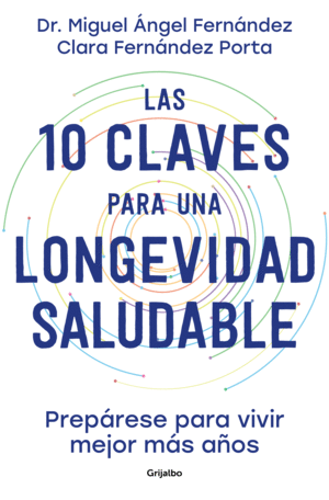 10 CLAVES PARA UNA LONGEVIDAD SALUDABLE