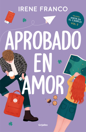 APROBADO EN AMOR. AMOR EN EL CAMPUS 2