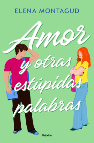 AMOR Y OTRAS ESTPIDAS PALABRAS