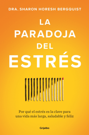 LA PARADOJA DEL ESTR�S