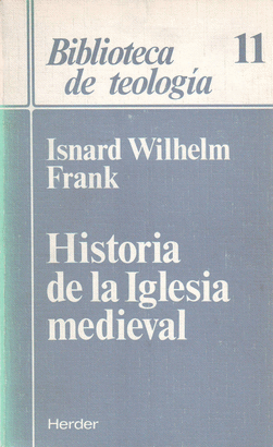 HISTORIA DE LA IGLESIA MEDIEVAL