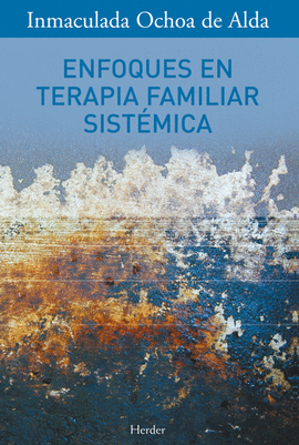 ENFOQUES EN TERAPIA FAMILIAR SISTEMICA