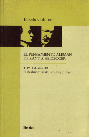 PENSAMIENTO ALEMAN DE KANT A HEIDEGGER II