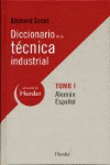 DICCIONARIO DE LA TECNICA INDUSTRIAL TOMO I