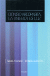 DIONISIO AREOPAGITA LA TINIEBLA ES LA LUZ