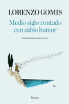 MEDIO SIGLO CONTANDO CON SABIO HUMOR