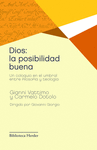 DIOS: LA POSIBILIDAD BUENA