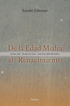 DE LA EDAD MEDIA AL RENACIMIENTO