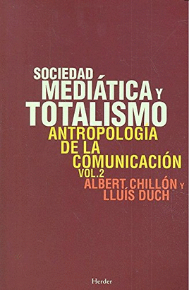 SOCIEDAD MEDITICA Y TOTALISMO