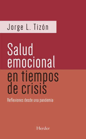 SALUD EMOCIONAL EN TIEMPOS DE CRISIS, LA