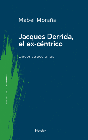 JACQUES DERRIDA, EL EX-C�NTRICO